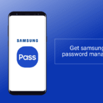How Samsung Password Manager Keeps Your Accounts Secure
