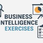 From Data to Decisions: Practical Business Intelligence Exercises to Try Today