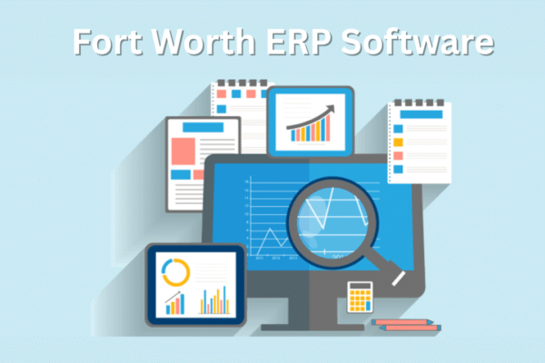 Fort Worth ERP Software