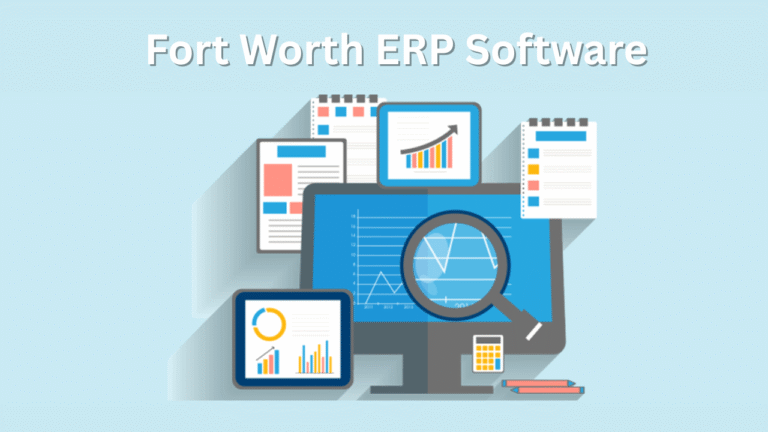 Fort Worth ERP Software