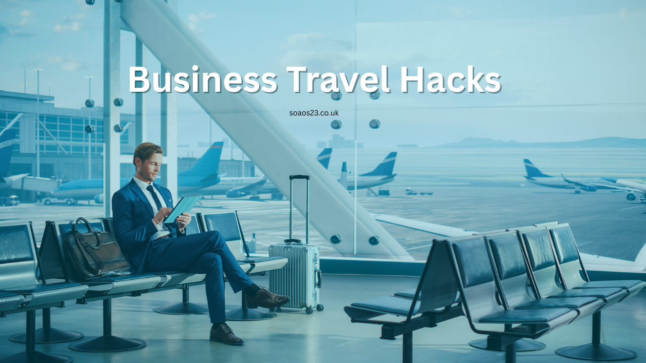 business travel hacks