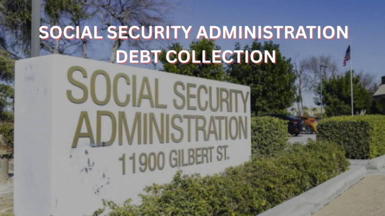 Social Security Administration Debt Collection