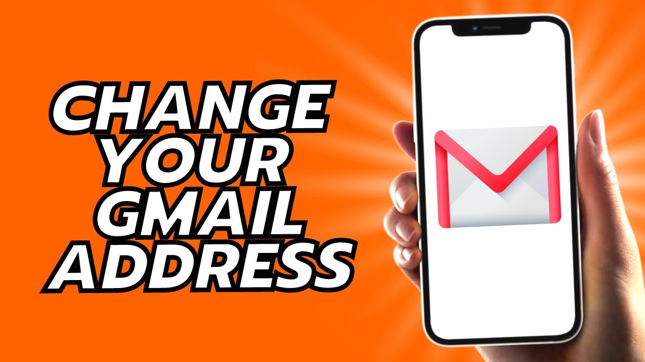 change your Gmail Address