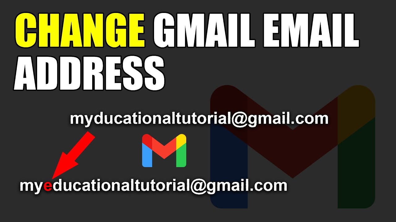 change your Gmail Address