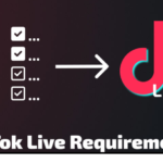 TikTok Live Requirements